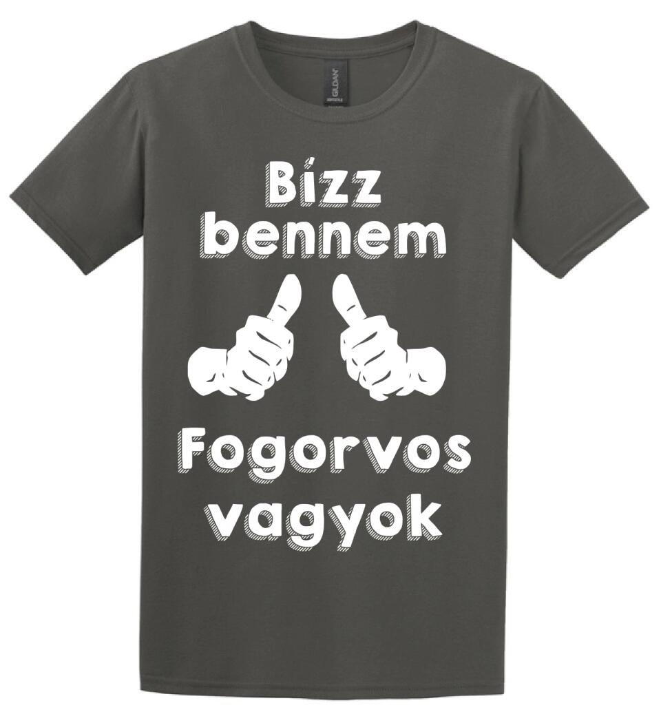 Bízz bennem fogorvos vagyok