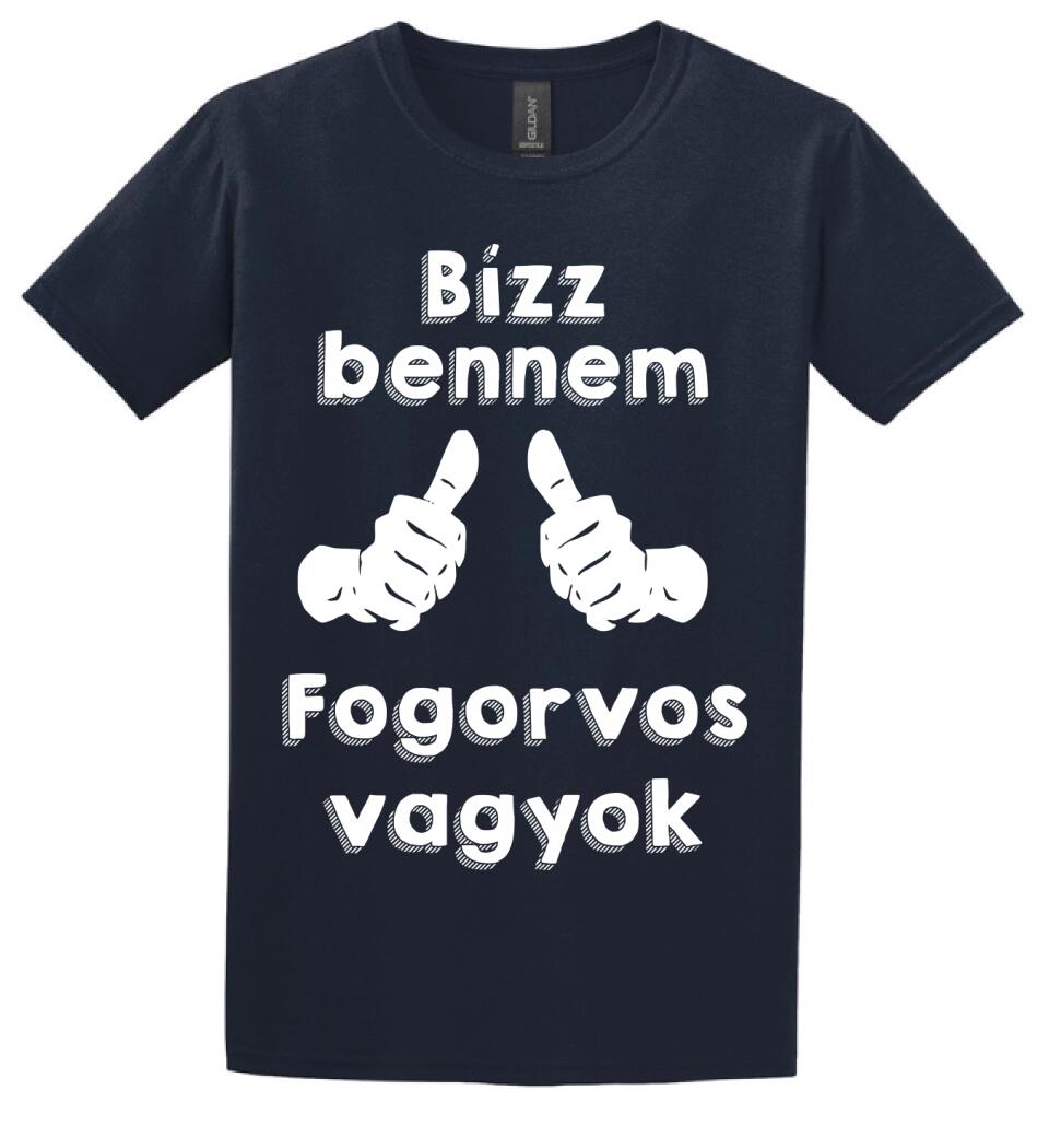 Bízz bennem fogorvos vagyok