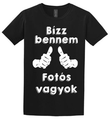 Bízz bennem fotós vagyok