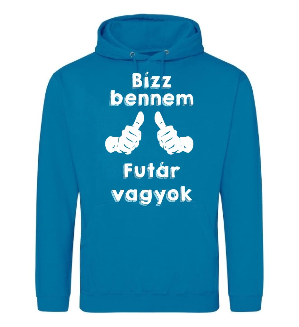 Bízz bennem futár vagyok