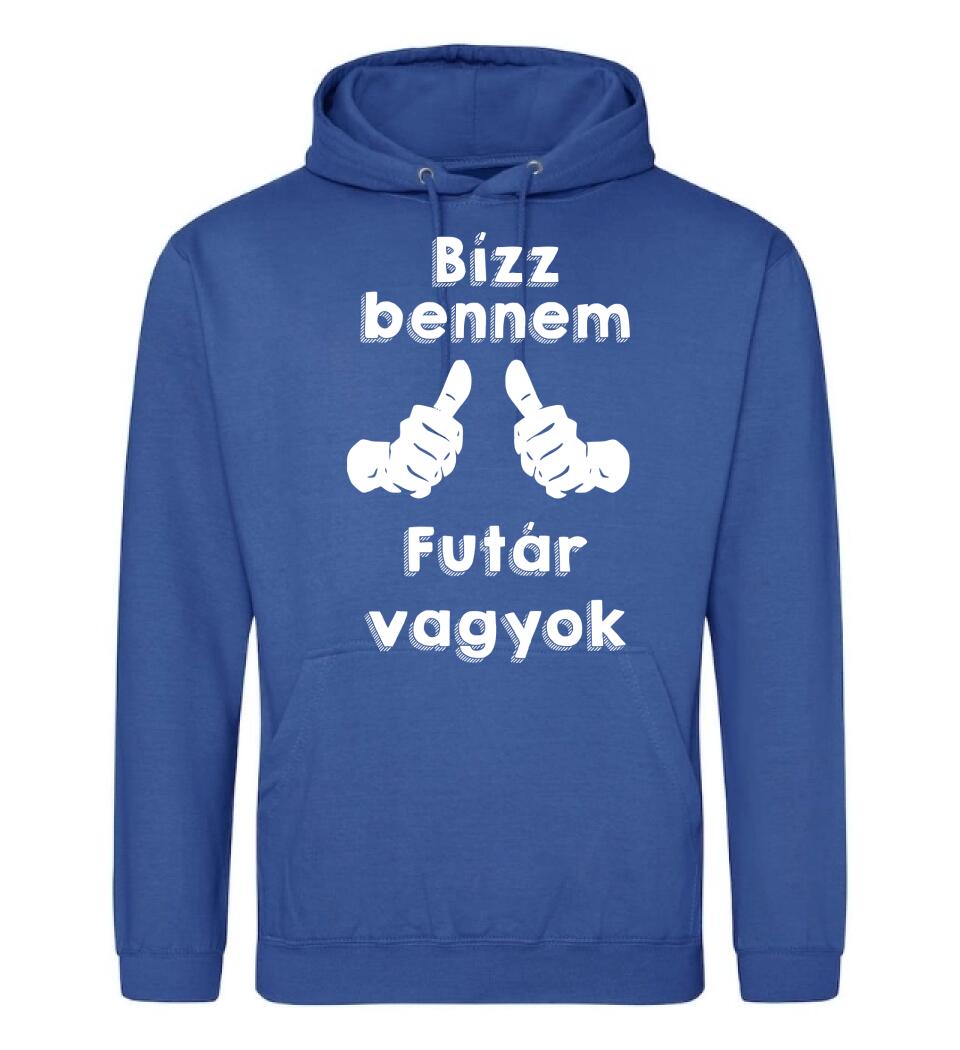 Bízz bennem futár vagyok