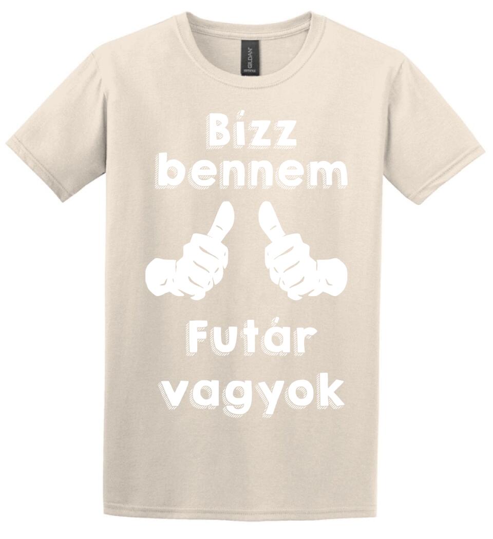 Bízz bennem futár vagyok