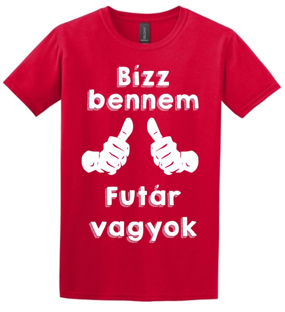 Bízz bennem futár vagyok