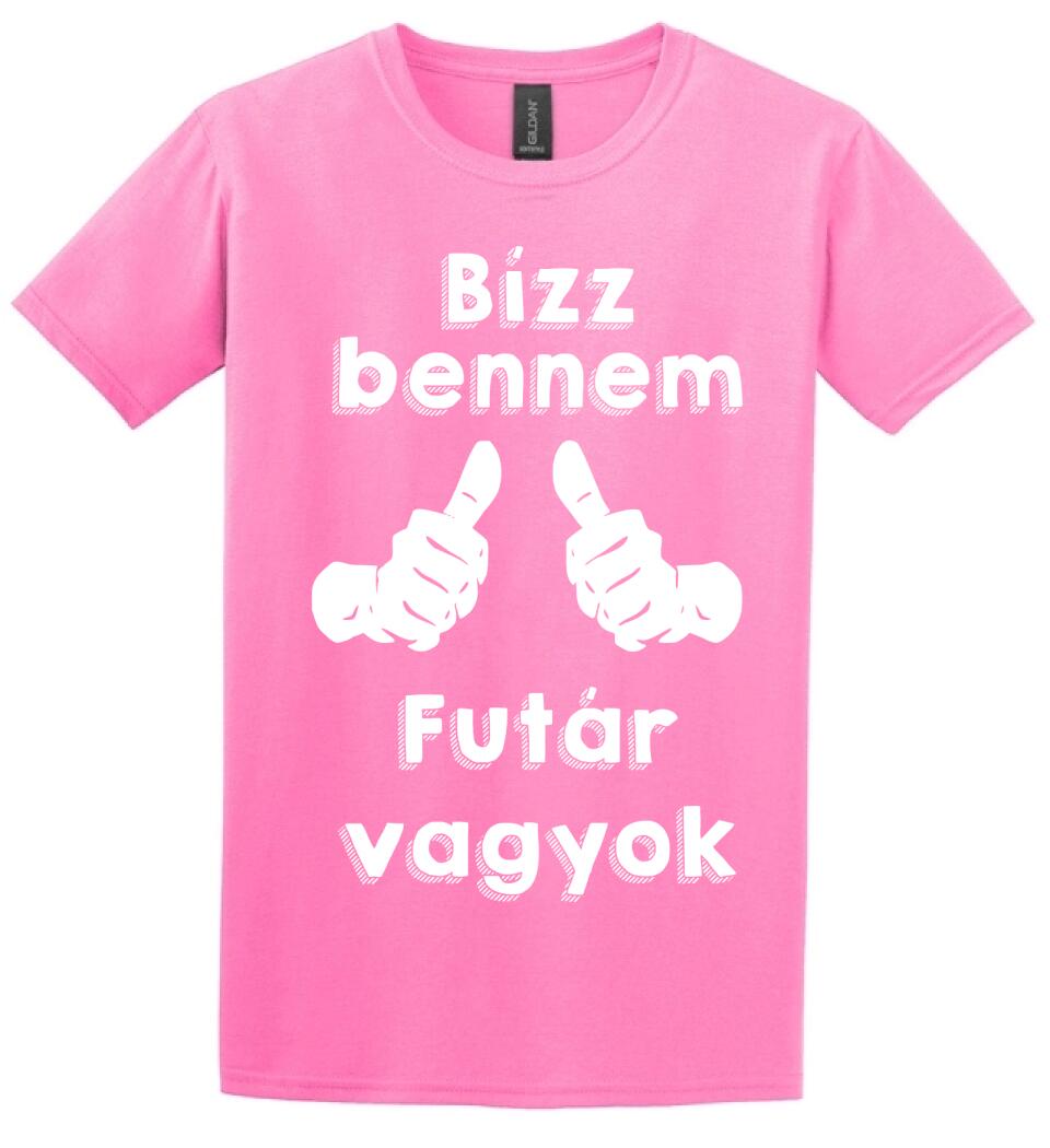 Bízz bennem futár vagyok