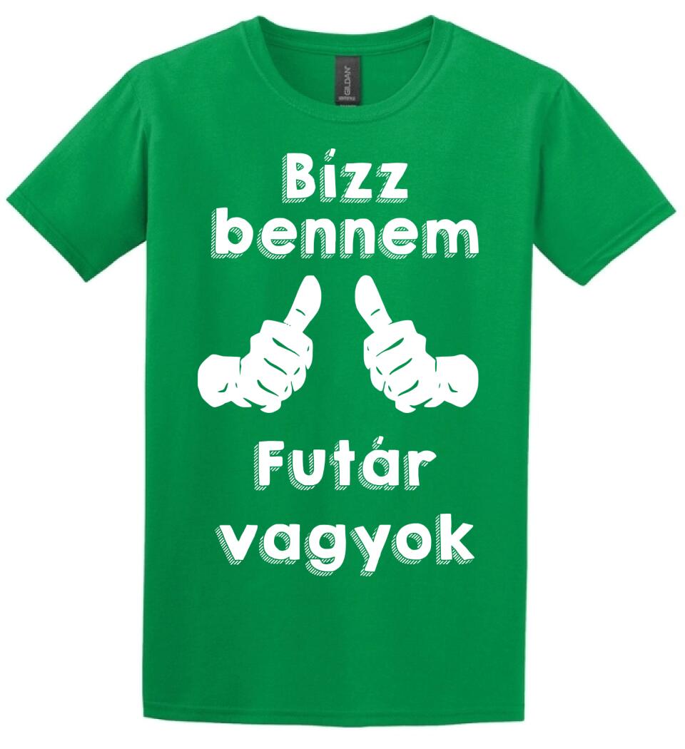 Bízz bennem futár vagyok