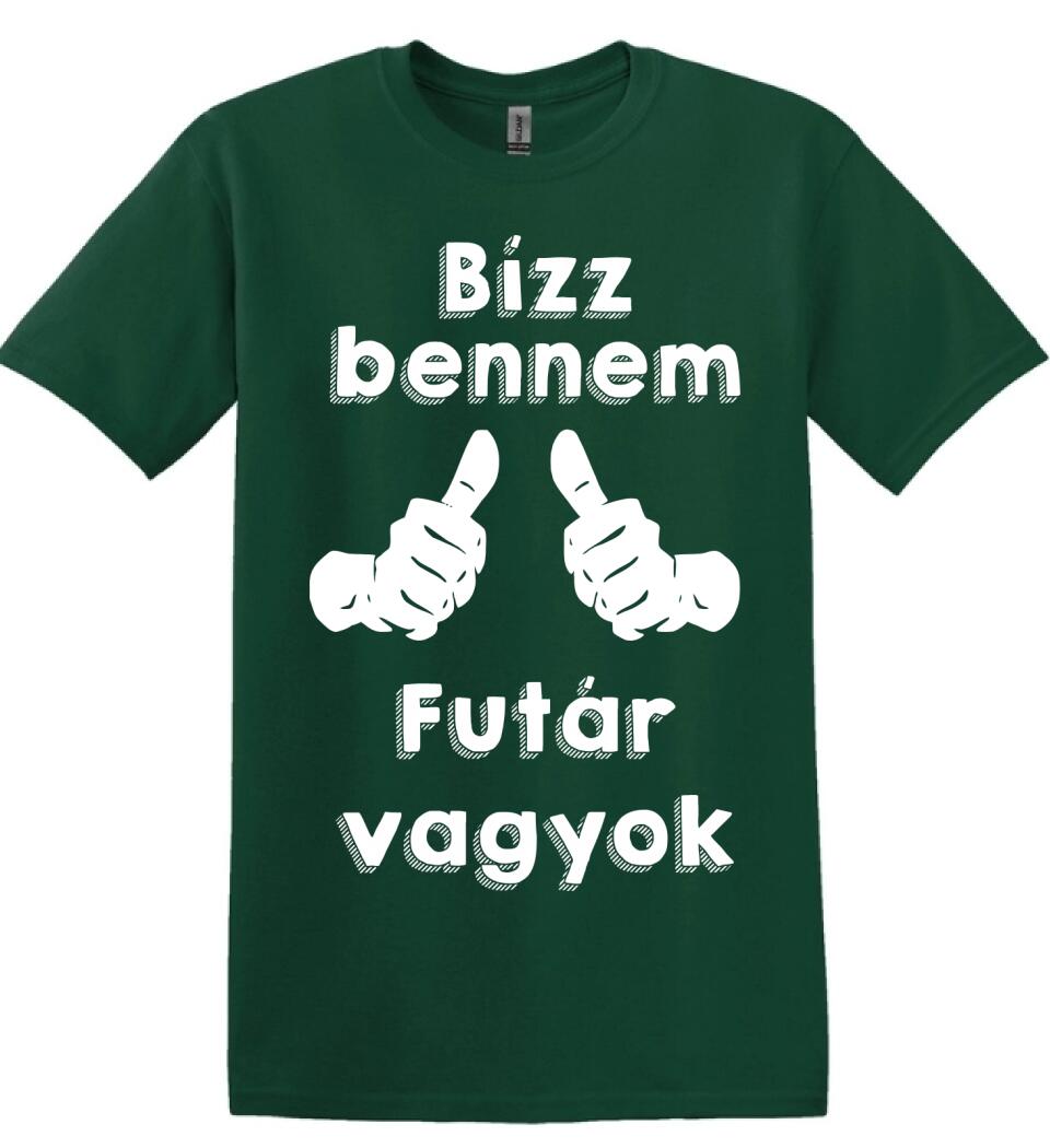 Bízz bennem futár vagyok
