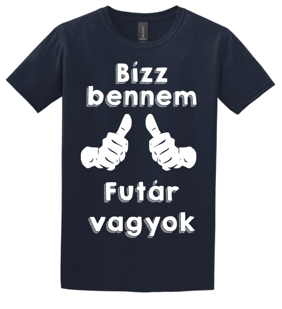 Bízz bennem futár vagyok