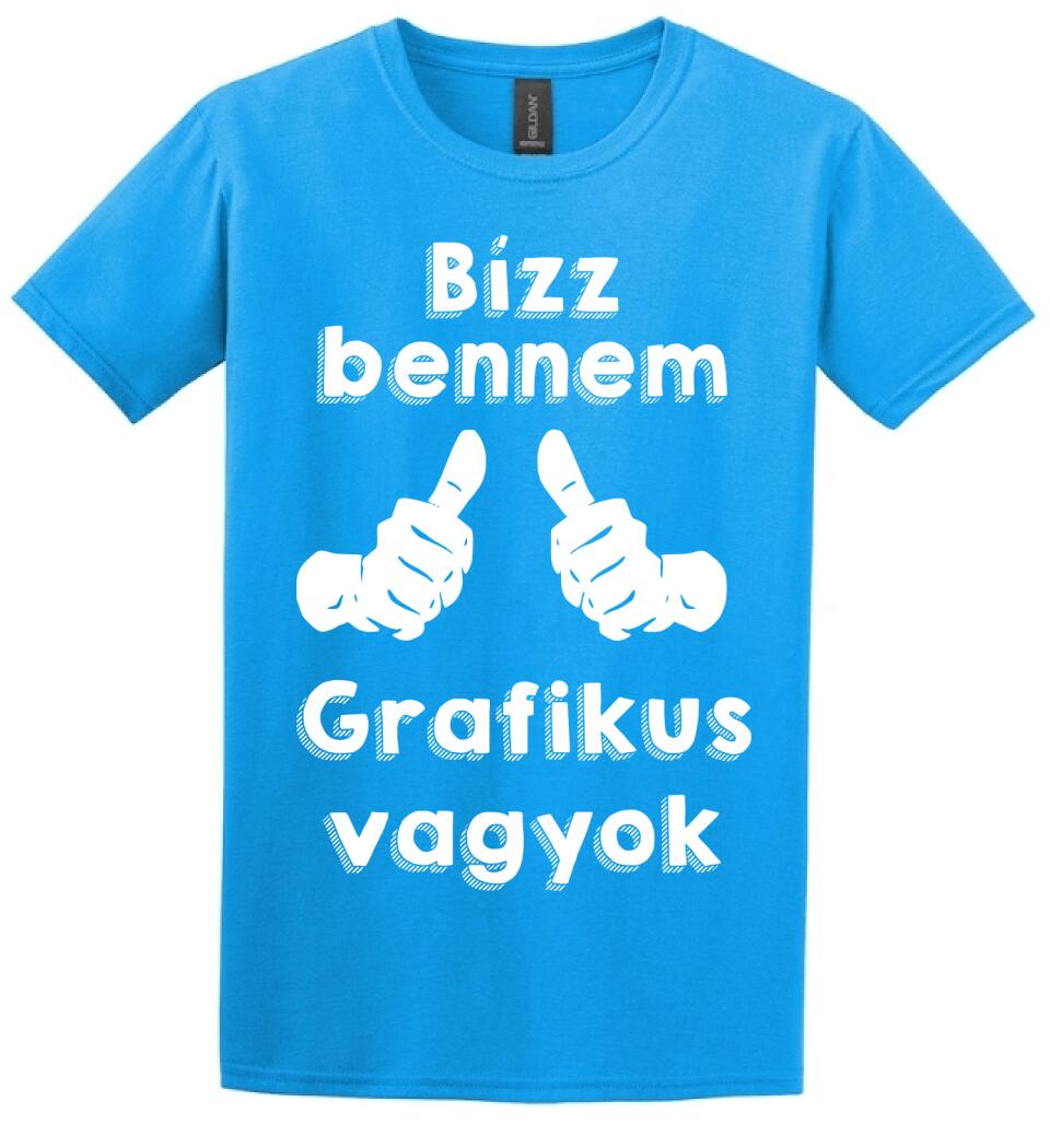 Bízz bennem grafikus vagyok
