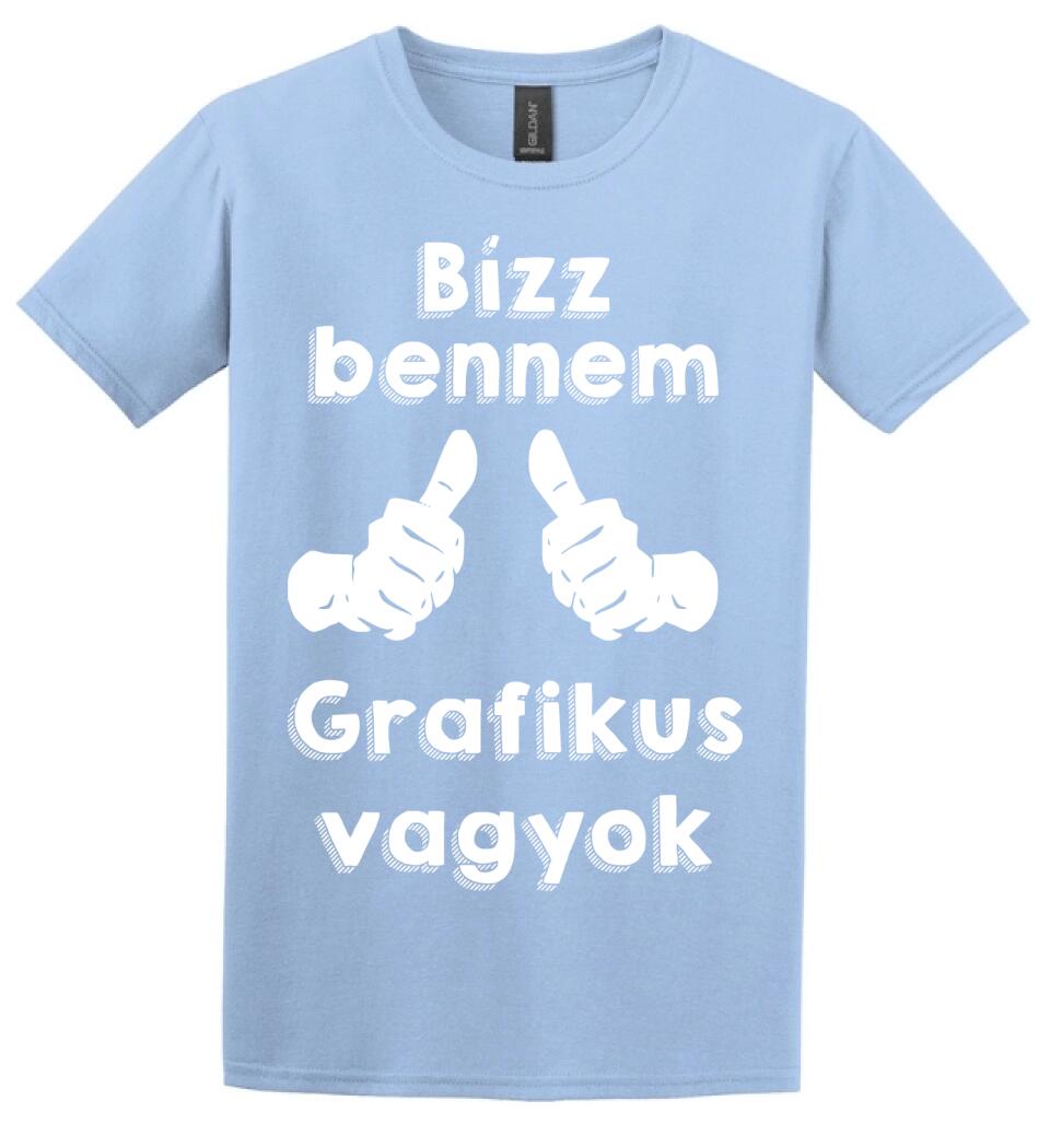 Bízz bennem grafikus vagyok