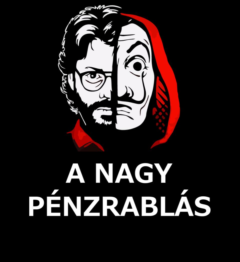 A NAGY PÉNZRABLÁS
