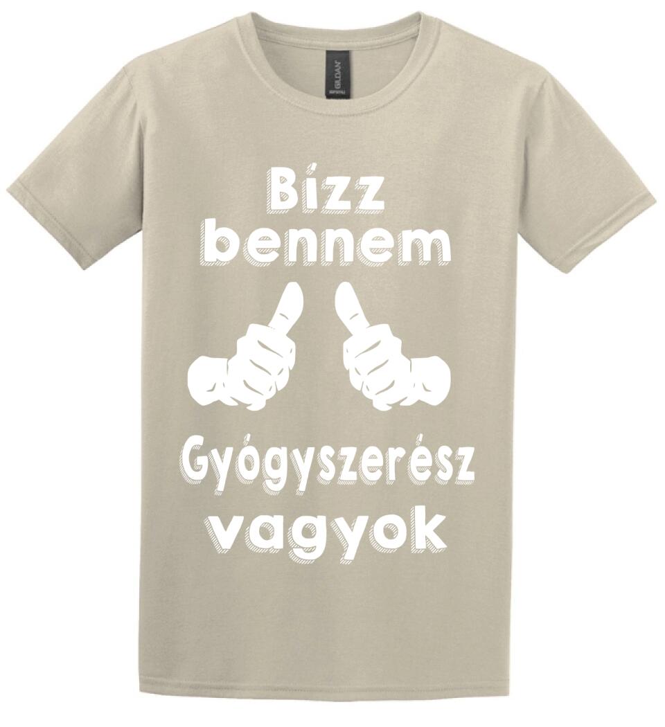 Bízz bennem gyógyszerész vagyok