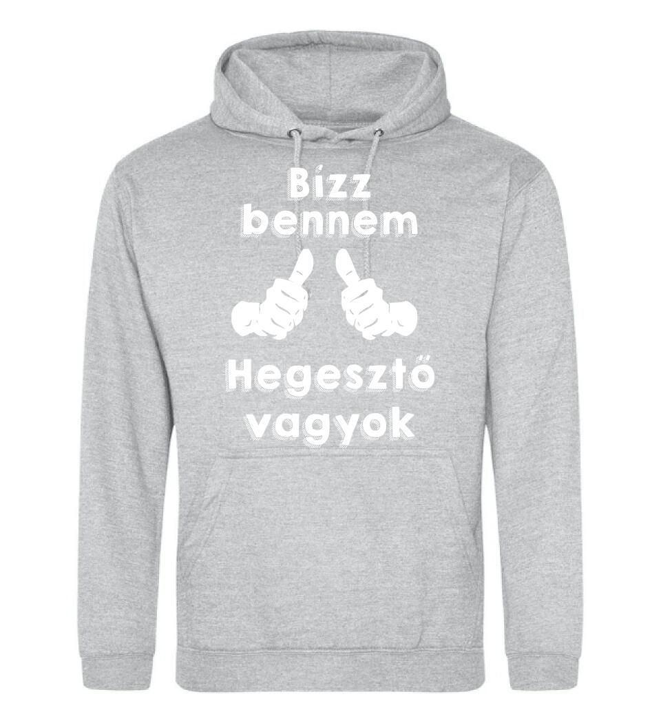 Bízz bennem hegesztő vagyok