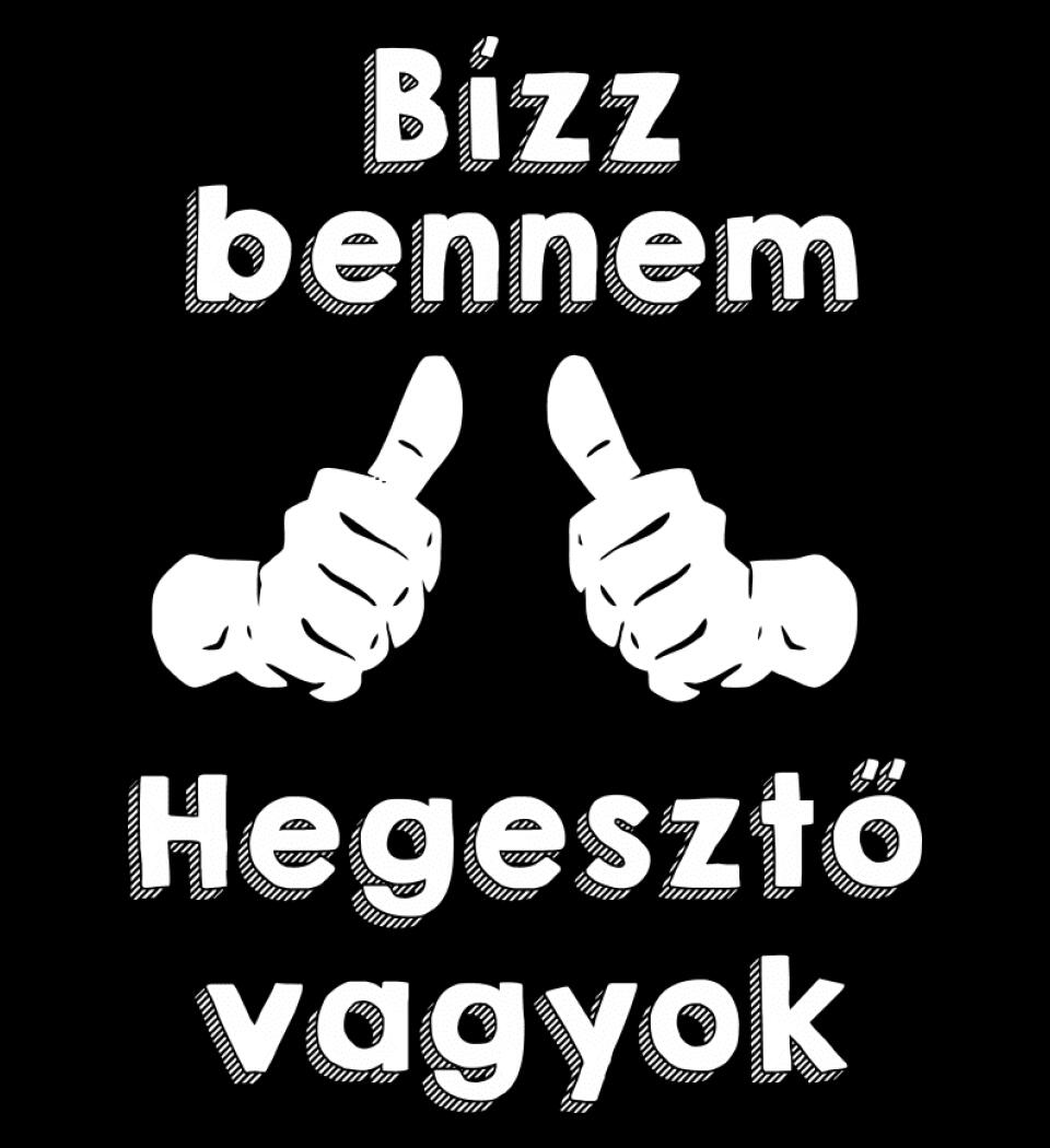 Bízz bennem hegesztő vagyok