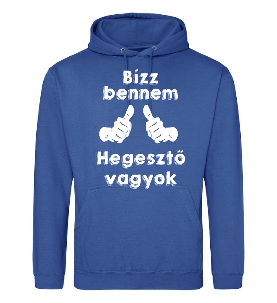 Bízz bennem hegesztő vagyok
