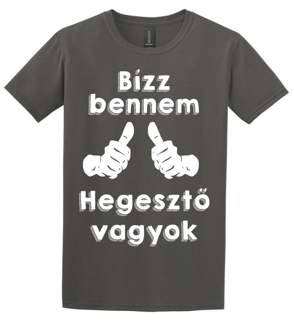 Bízz bennem hegesztő vagyok