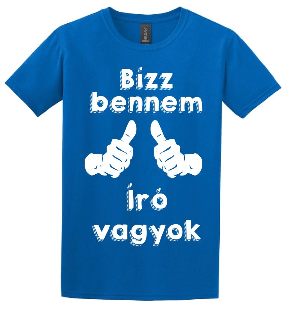 Bízz bennem író vagyok