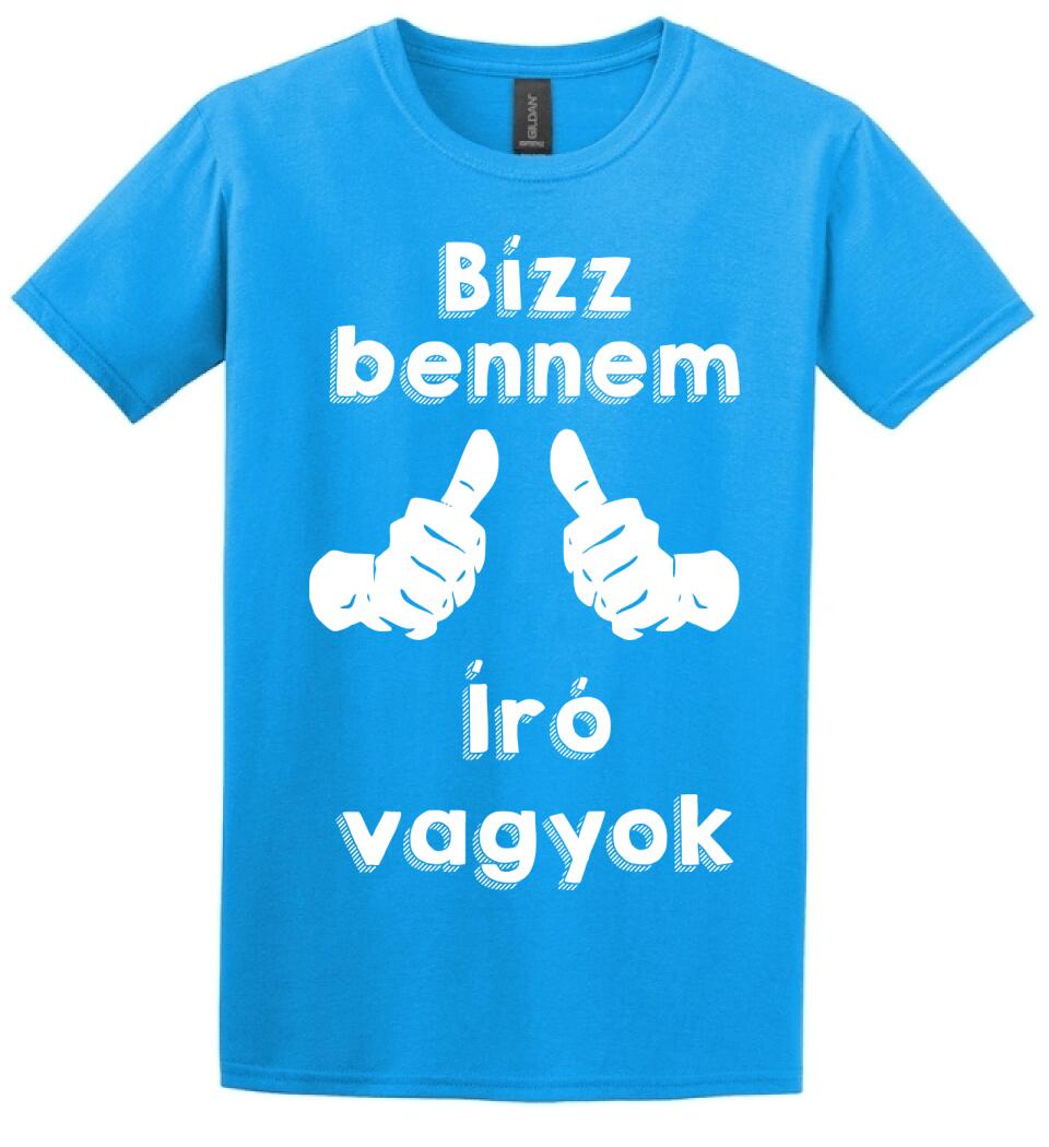 Bízz bennem író vagyok