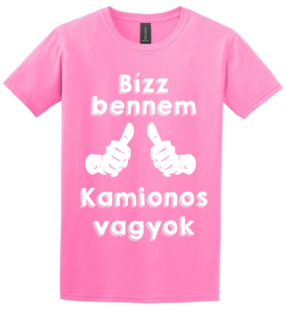 Bízz bennem kamionos vagyok