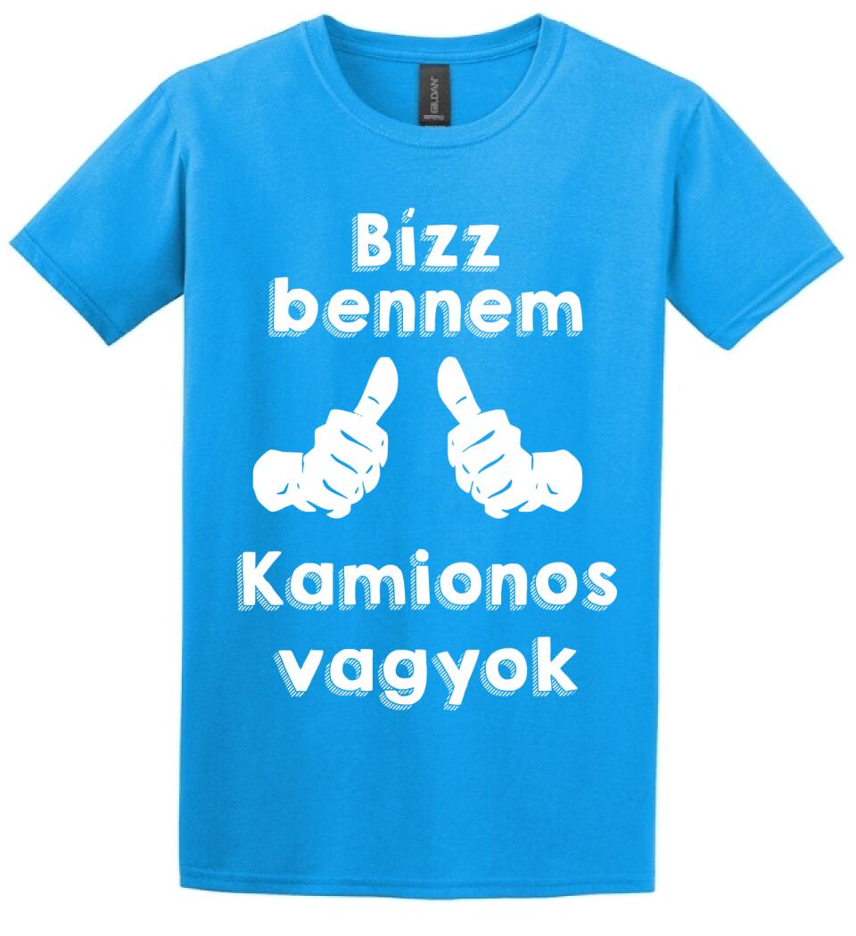 Bízz bennem kamionos vagyok