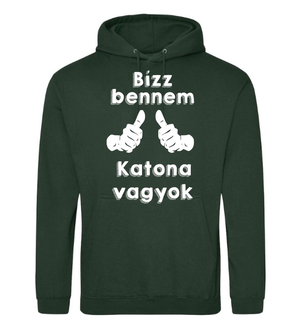 Bízz bennem katona vagyok