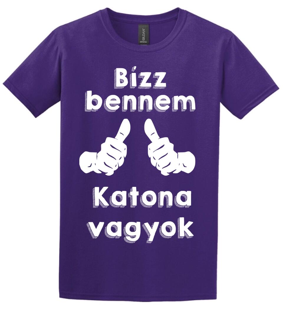 Bízz bennem katona vagyok