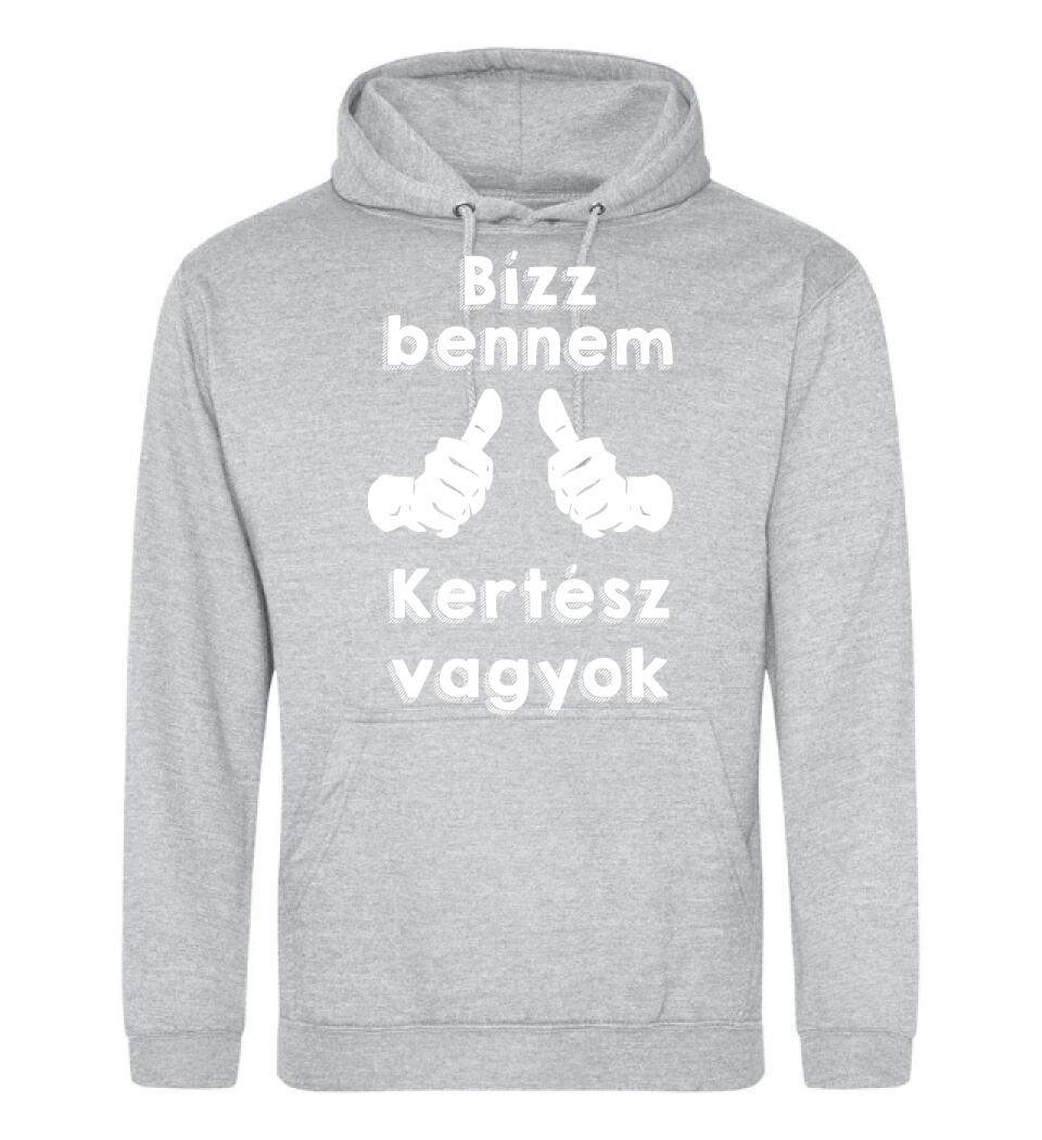 Bízz bennem kertész vagyok