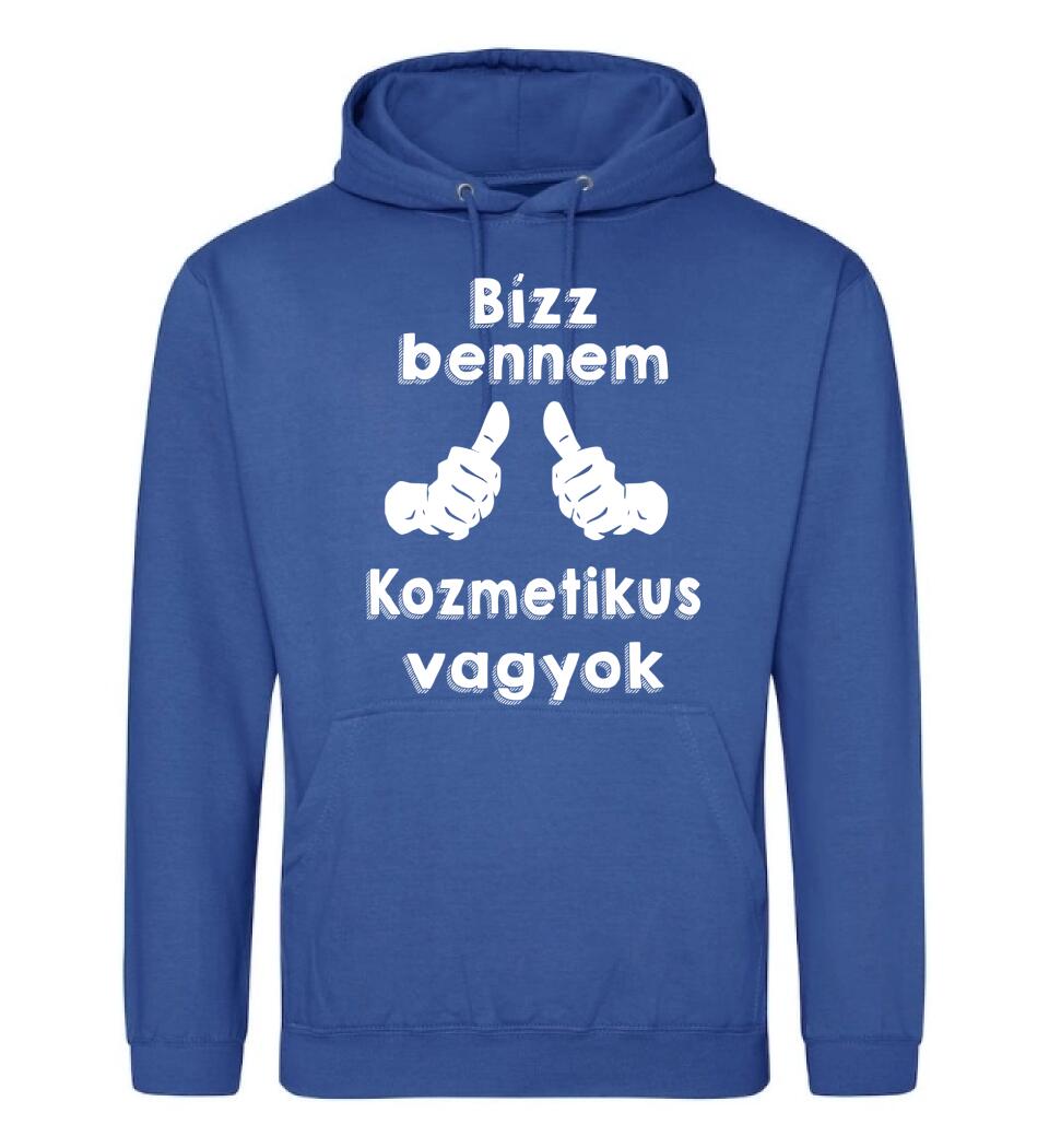Bízz bennem kozmetikus vagyok
