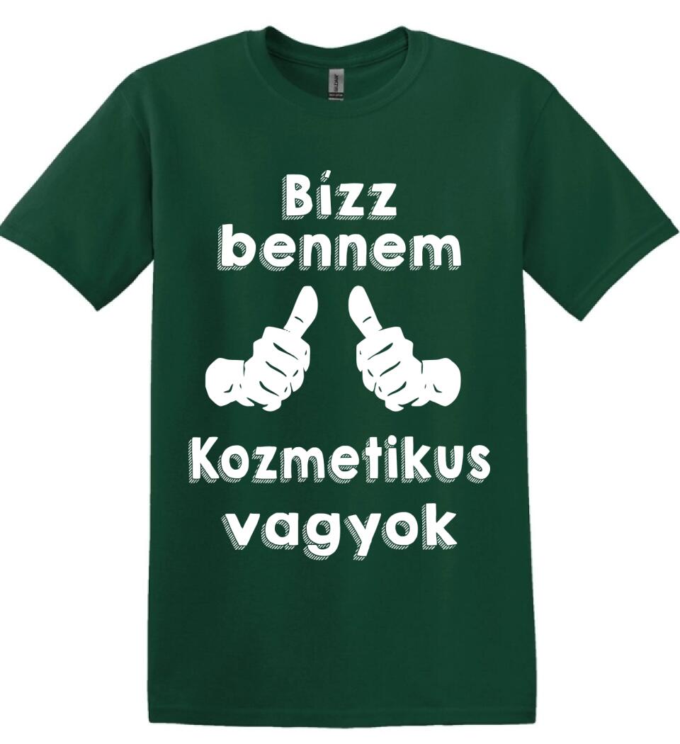 Bízz bennem kozmetikus vagyok