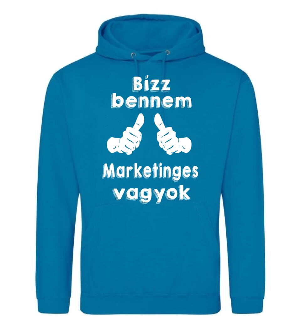 Bízz bennem marketinges vagyok