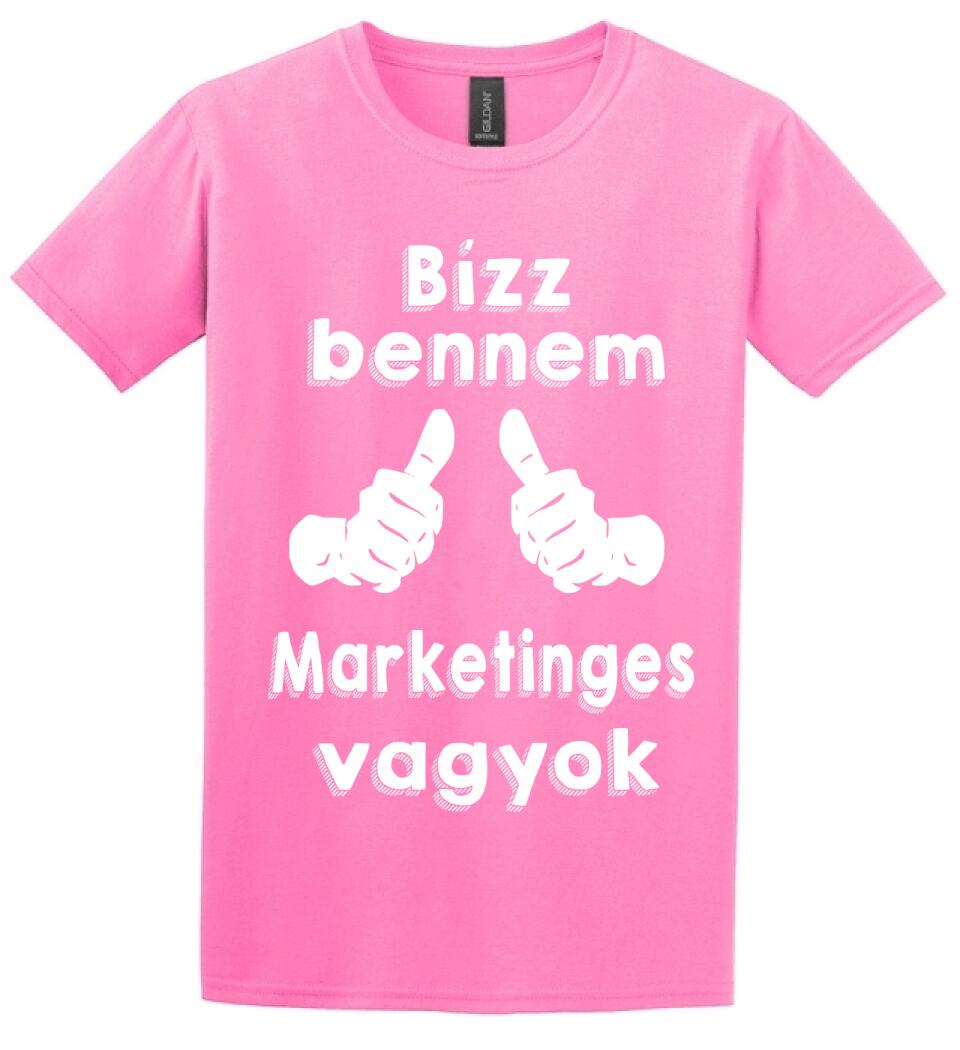 Bízz bennem marketinges vagyok