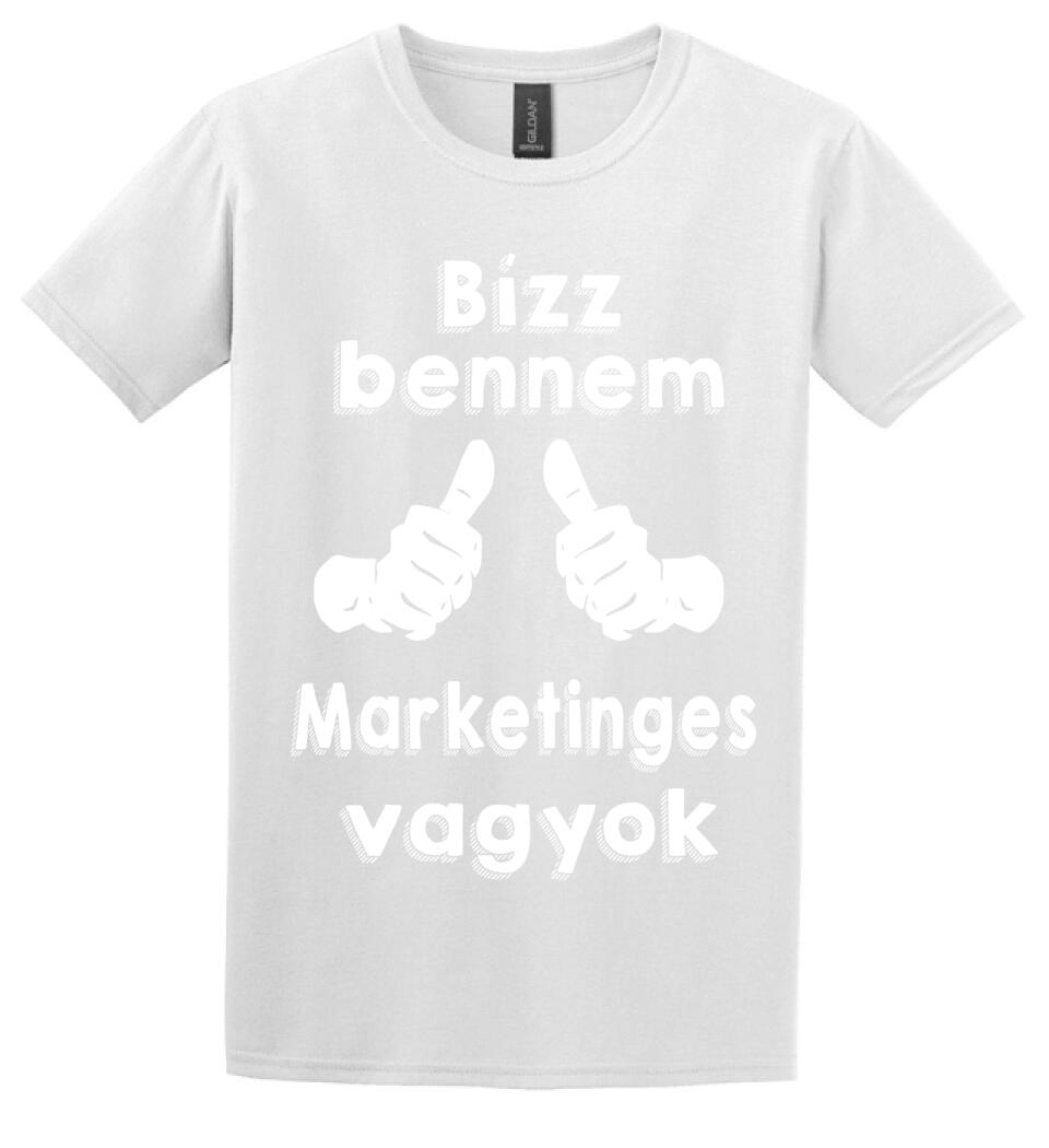 Bízz bennem marketinges vagyok