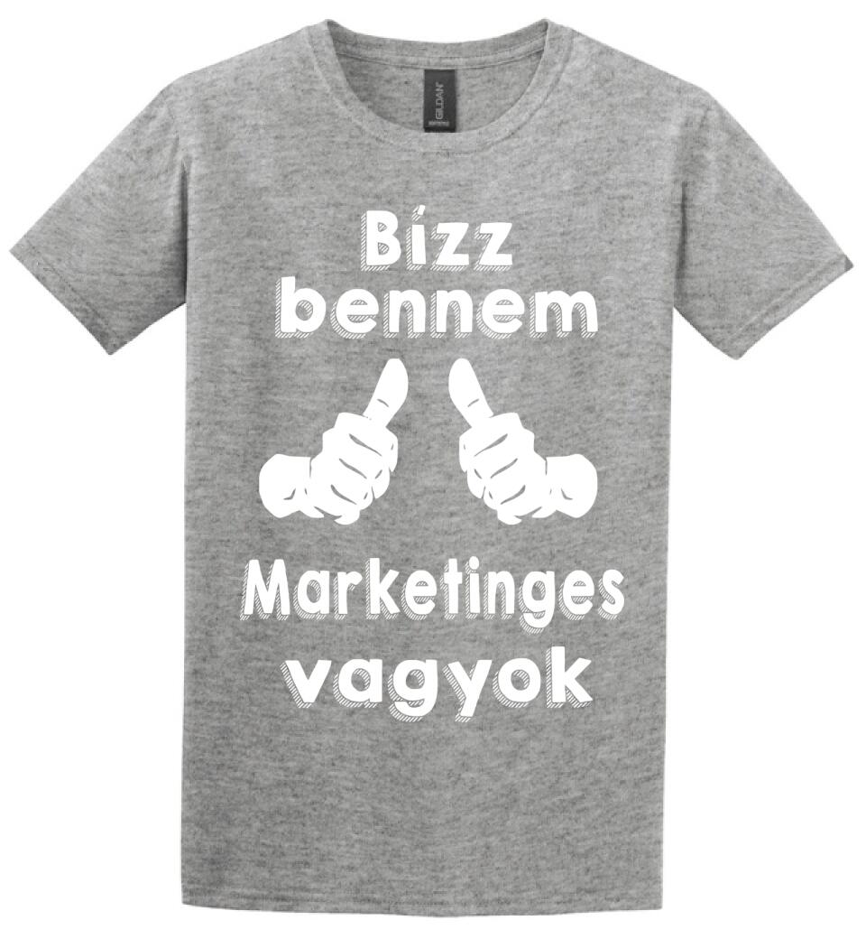 Bízz bennem marketinges vagyok