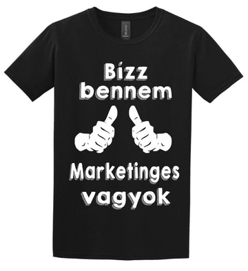 Bízz bennem marketinges vagyok