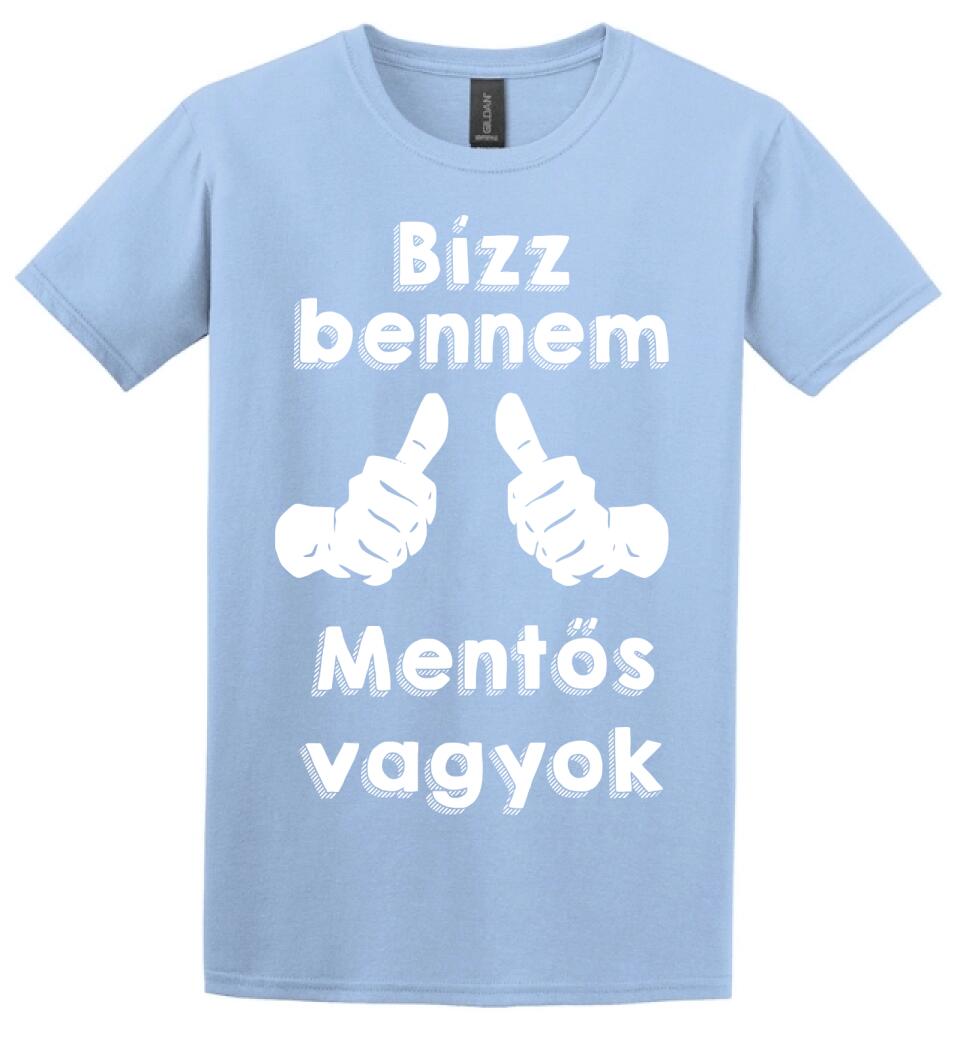 Bízz bennem mentős vagyok