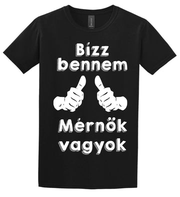 Bízz bennem mérnök vagyok