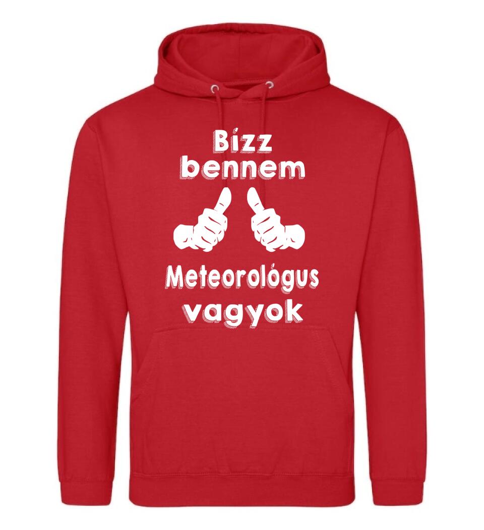 Bízz bennem meteorológus vagyok