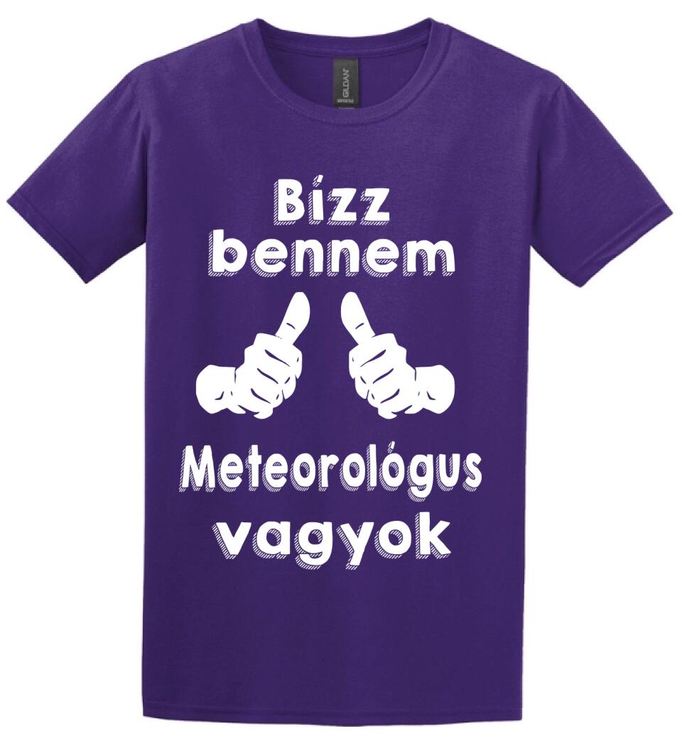 Bízz bennem meteorológus vagyok