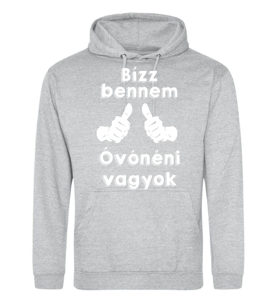 Bízz bennem óvónéni vagyok