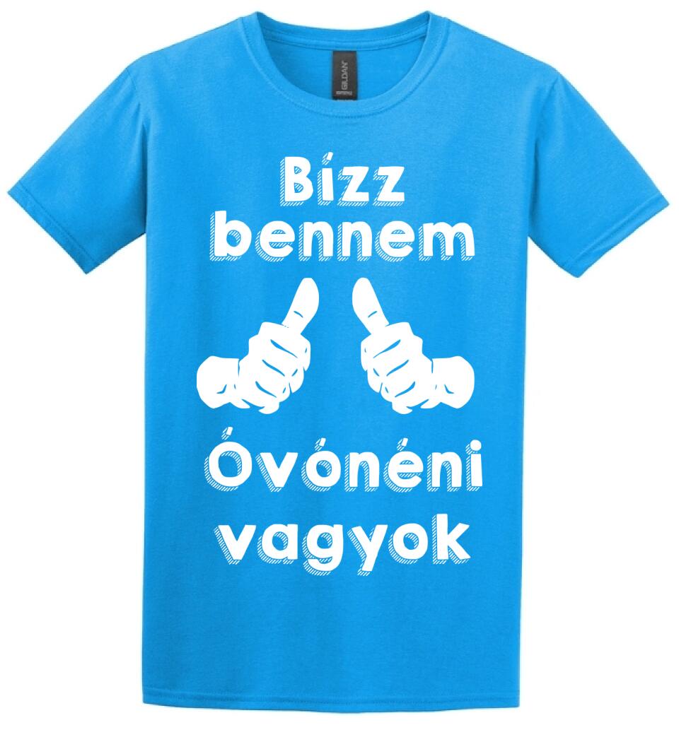 Bízz bennem óvónéni vagyok