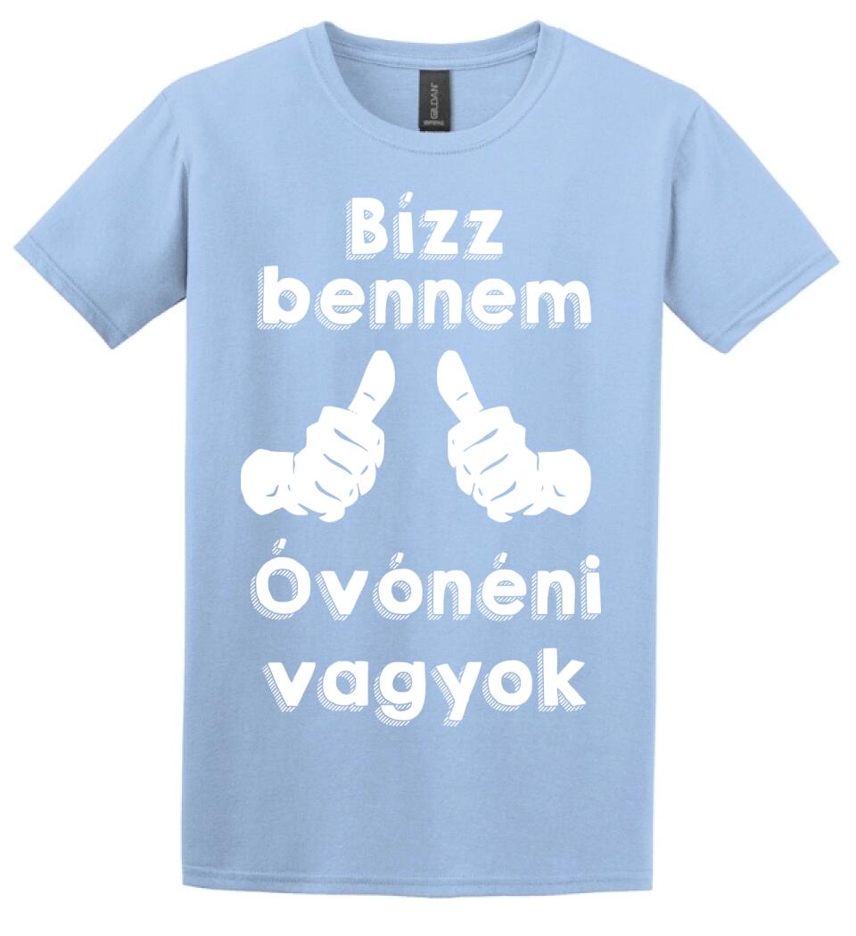 Bízz bennem óvónéni vagyok