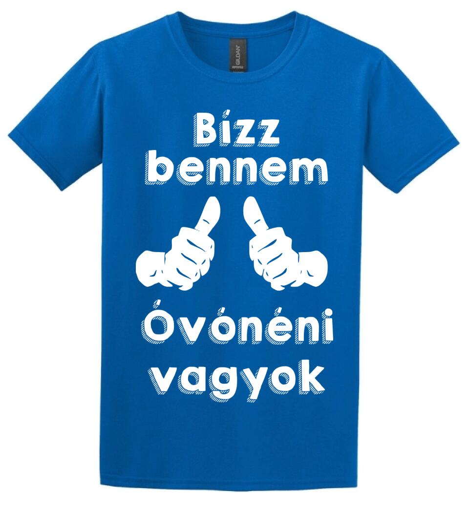 Bízz bennem óvónéni vagyok