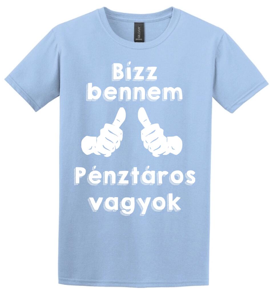 Bízz bennem pénztáros vagyok