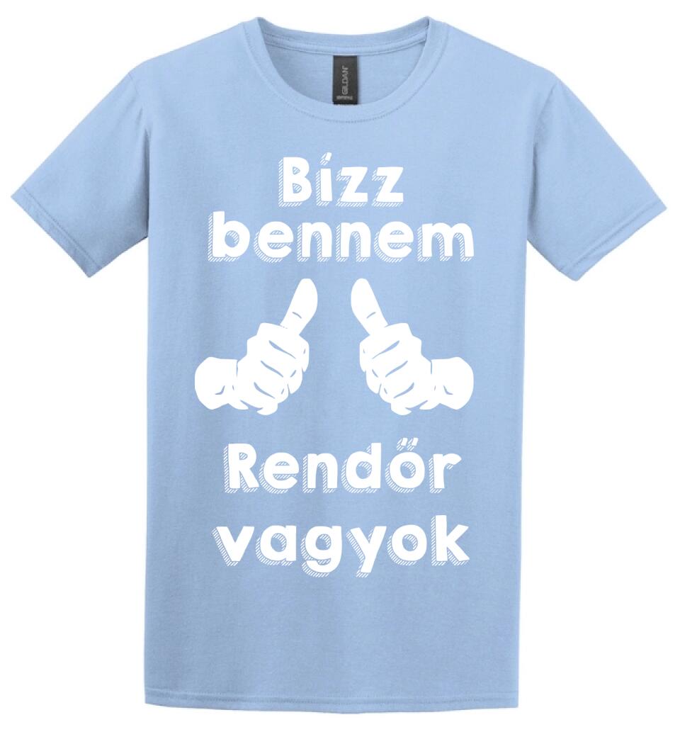Bízz bennem rendőr vagyok