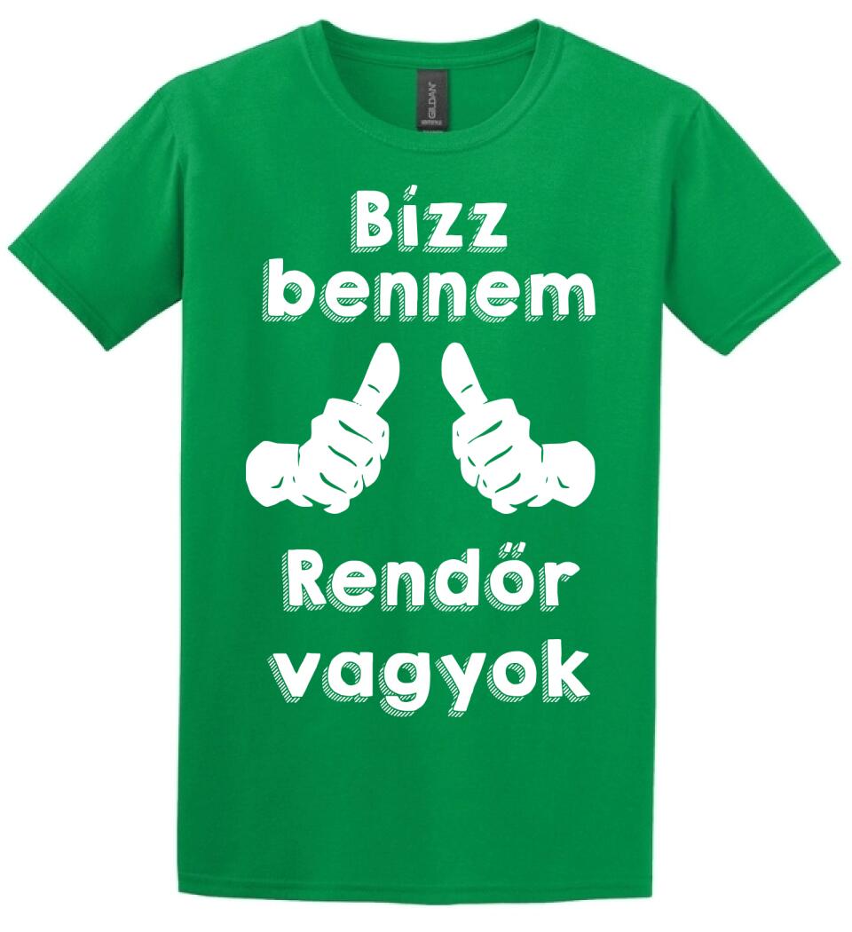 Bízz bennem rendőr vagyok