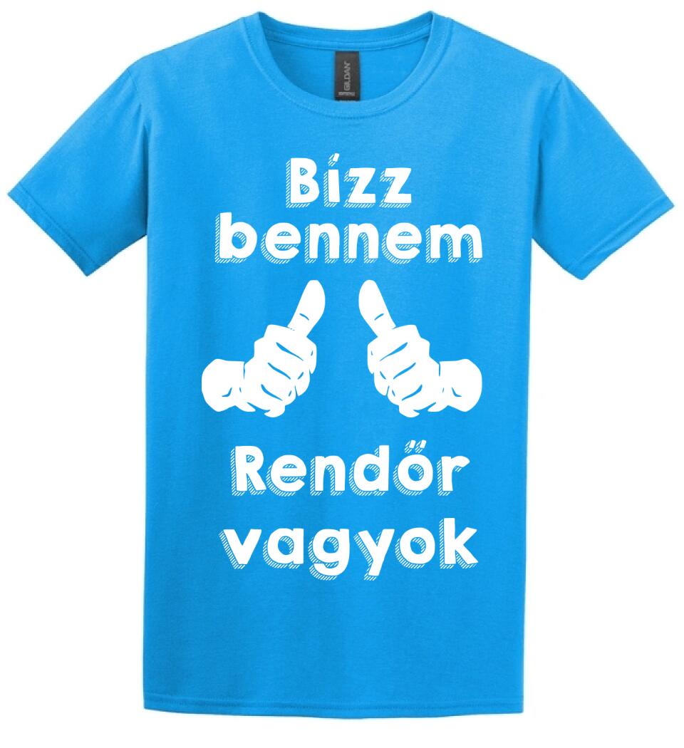Bízz bennem rendőr vagyok