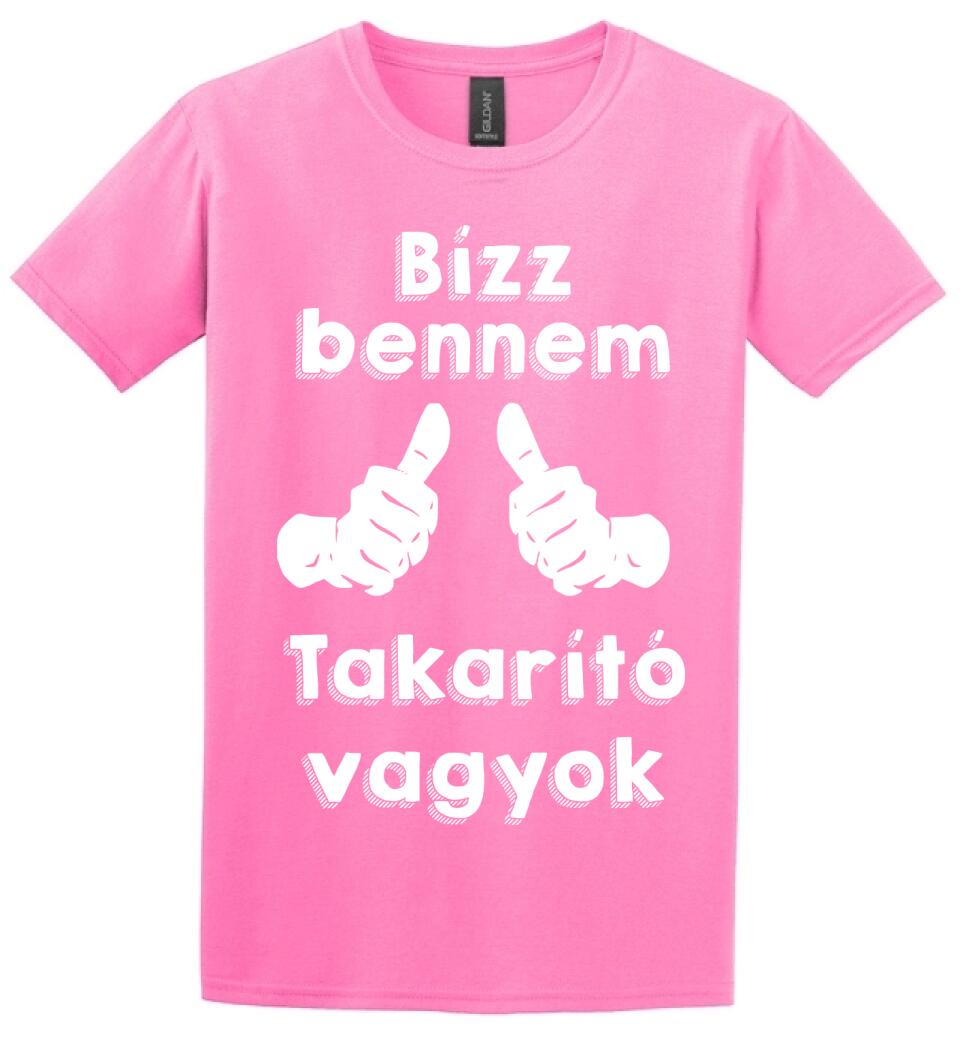Bízz bennem takarító vagyok