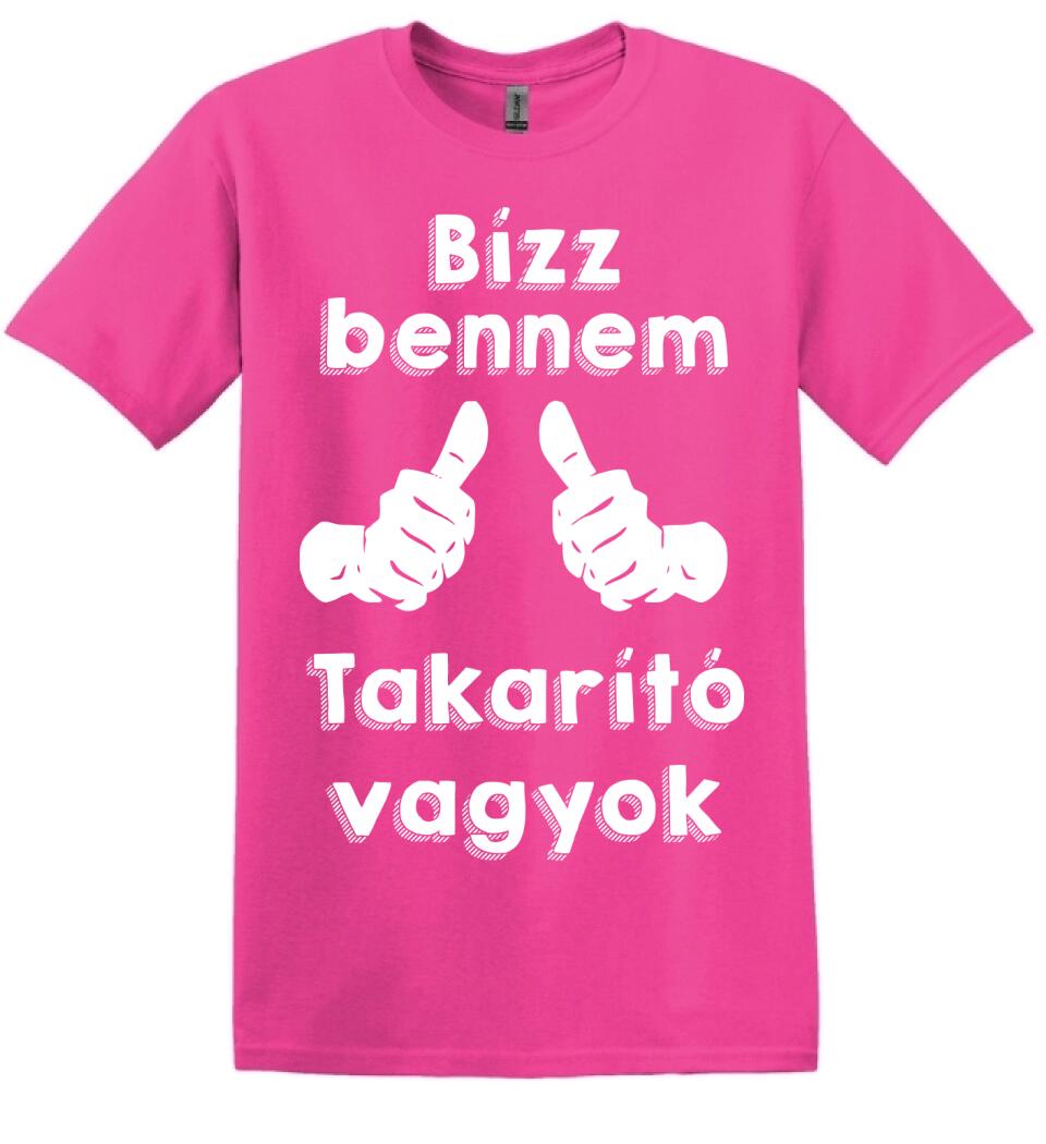 Bízz bennem takarító vagyok