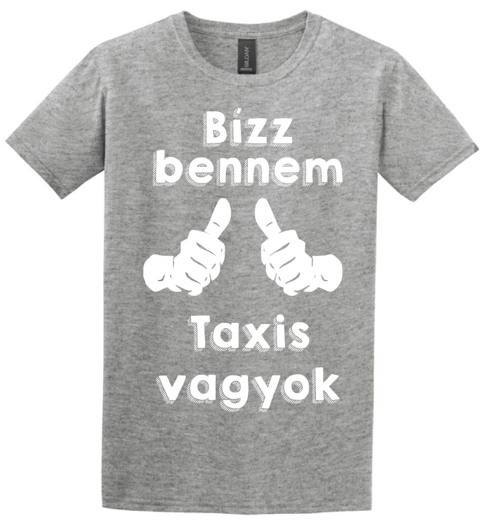 Bízz bennem taxis vagyok