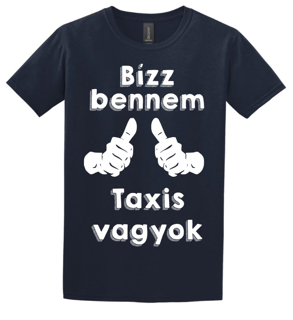Bízz bennem taxis vagyok