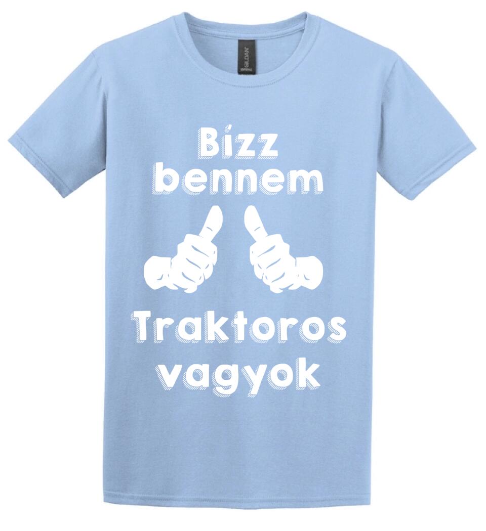 Bízz bennem traktoros vagyok